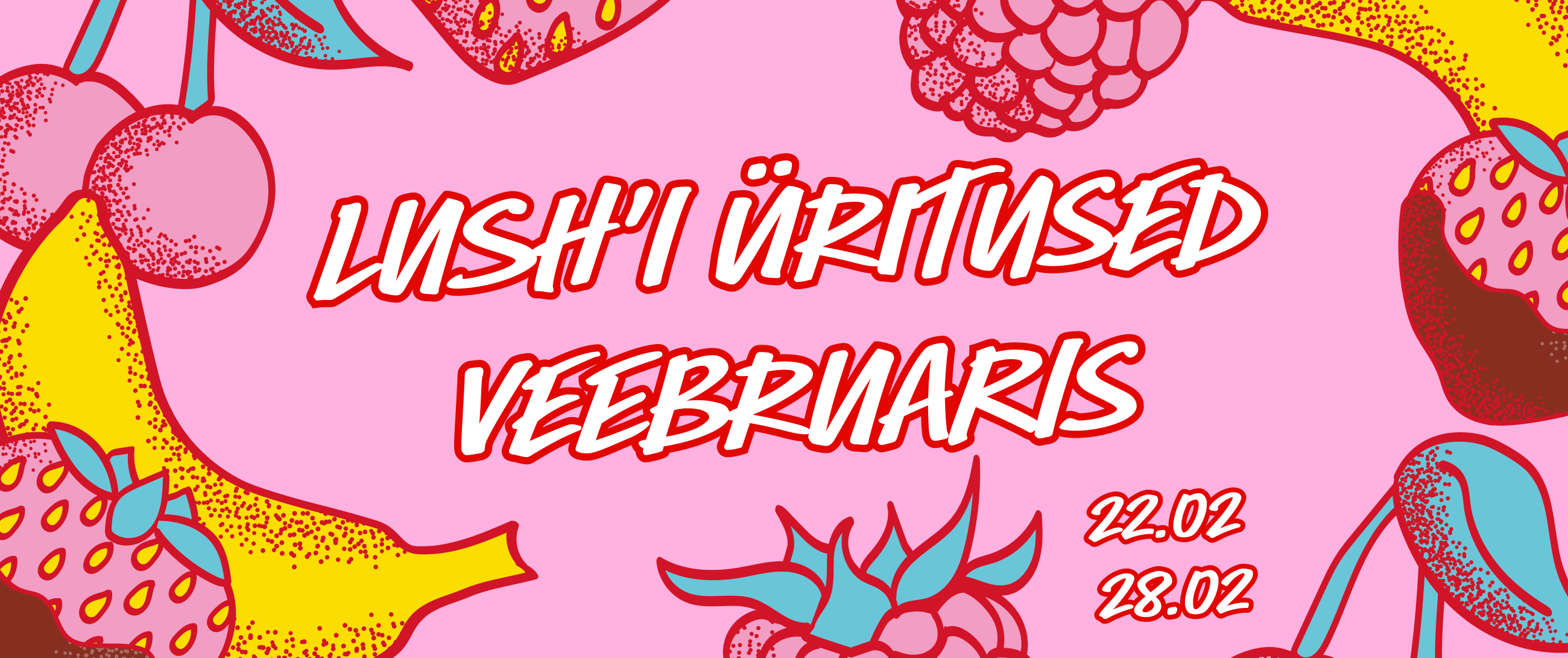 Lush Events in February